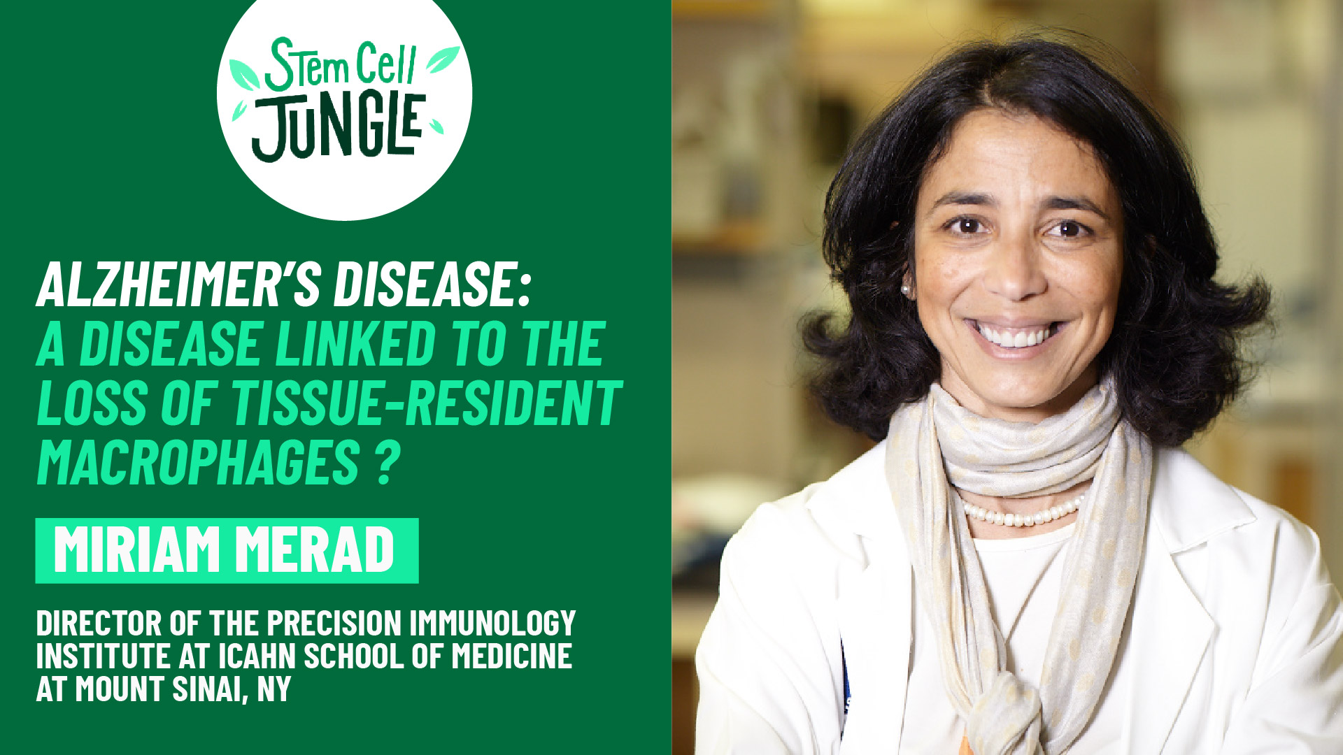 Alzheimer’s disease – a disease linked to the loss of tissue-resident macrophages ? Miriam Merad