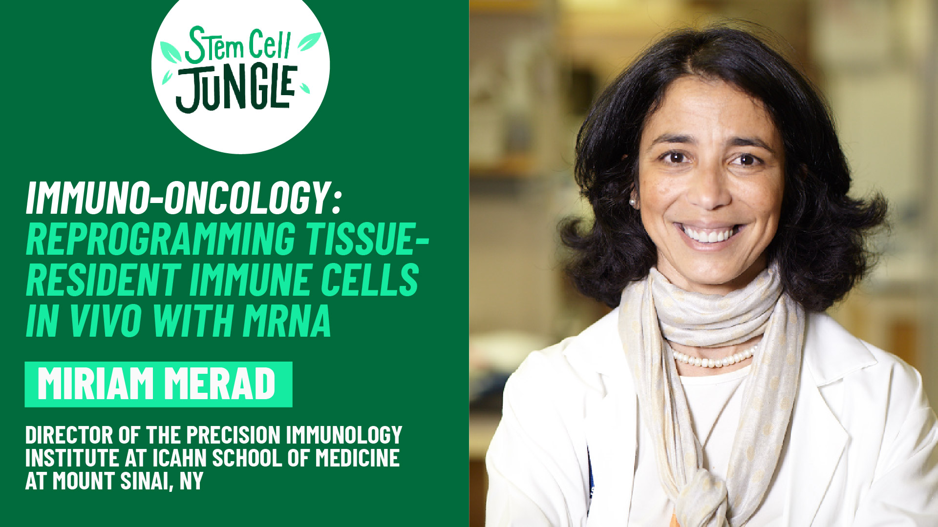 Immuno-oncology: Reprogramming tissue-resident immune cells in vivo with mRNA | Miriam Merad