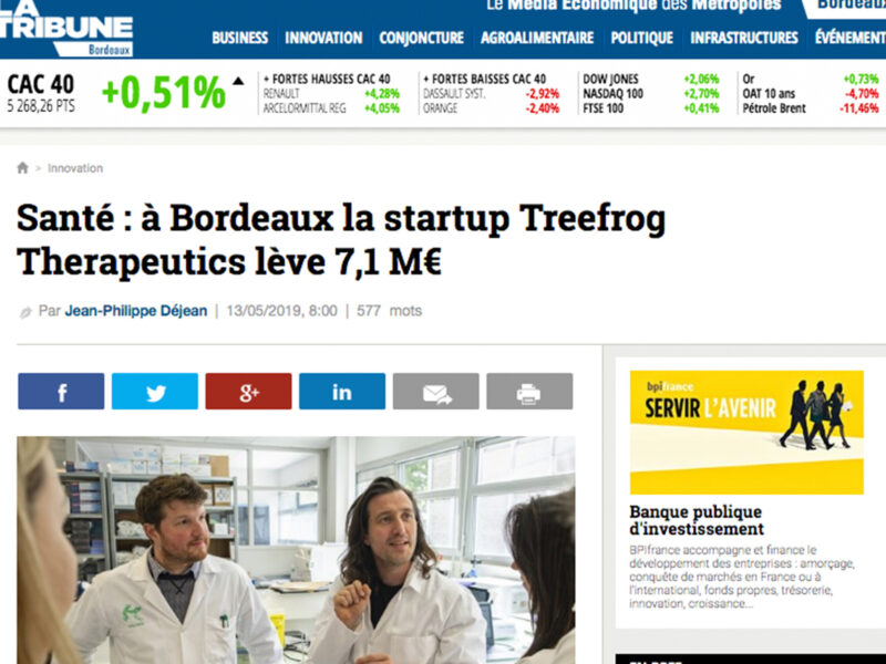 La Tribune : "In Bordeaux, TreeFrog Therapeutic raises 7,1 M€"